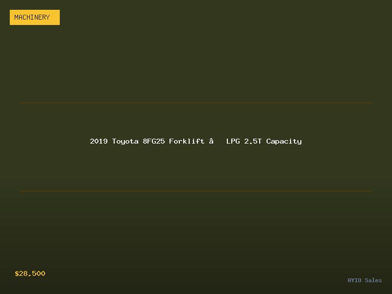 2019 Toyota 8FG25 Forklift — LPG 2.5T Capacity